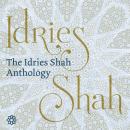 The Idries Shah Anthology Audiobook