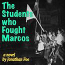 The Students Who Fought Marcos Audiobook