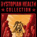 Dystopian Health Collection: All 4 Books of Our Series in One Bundle Audiobook