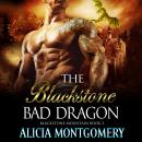 Blackstone Bad Dragon: Blackstone Mountain Book 2 Audiobook