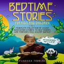 Bedtime Stories for Kids and Children: Complete Collection of Asian Meditation Stories to Help Babie Audiobook