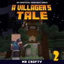 A Villager's Tale 2: An Unofficial Minecraft Novel Audiobook