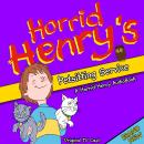 Horrid Henry's Petsitting Service Audiobook
