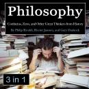 Philosophy: Confucius, Zeno, and Other Great Thinkers from History Audiobook