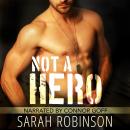 Not A Hero: A Bad Boy Marine Romance Audiobook