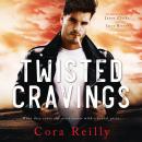 Twisted Cravings Audiobook