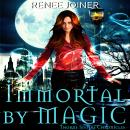 Immortal By Magic Audiobook