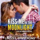 Kiss Me in the Moonlight Audiobook
