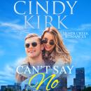 Can't Say No: An uplifting feel good summer romance Audiobook