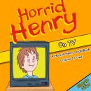 Horrid Henry on TV Audiobook