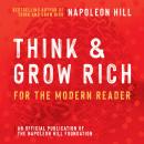 Cover of Think and Grow Rich For The Modern Reader: An Official Production of the Napoleon Hill Foundation