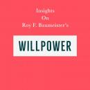 Insights on Roy F. Baumeister's Willpower Audiobook