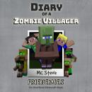 Diary Of A Zombie Villager Book 6 - Frienemies: An Unofficial Minecraft Book Audiobook
