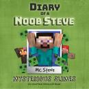 Diary Of A Noob Steve Book 2 - Mysterious Slimes: An Unofficial Minecraft Book Audiobook