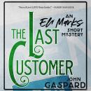 The Last Customer: An Eli Marks Short Mystery Audiobook