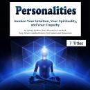 Personalities: Awaken Your Intuition, Your Spirituality, and Your Empathy Audiobook