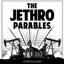 The Jethro Parables Audiobook