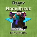 Diary Of A Noob Steve Book 6 - Biff's Curse: An Unofficial Minecraft Book Audiobook