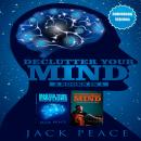 Declutter Your Mind (2 Books in 1): Reduce Anxiety, Stop Worrying, Master Your Emotions, Stop Overth Audiobook