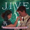 JIVE: An American Time-Travel Romance Audiobook
