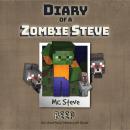 Diary Of A Zombie Steve Book 1 - Beep: An Unofficial Minecraft Book Audiobook
