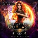 Elemental Outcast: Book 1 (Paranormal Outcasts) Audiobook