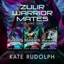 Zulir Warrior Mates Volume One: Fated Mate Alien Romance Audiobook