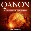 QAnon: An Invitation to The Great Awakening Audiobook