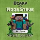 Diary Of A Noob Steve Book 3 - Jeepers Creepers: An Unofficial Minecraft Book Audiobook