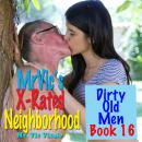 Mr. Vic’s X-Rated Neighborhood:  Dirty Old Men / Book 16 Audiobook