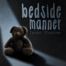Bedside Manner Audiobook