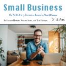 Small Business: The Skills Every Person in Business Should Know Audiobook