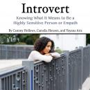 Introvert: Knowing What It Means to Be a Highly Sensitive Person or Empath Audiobook