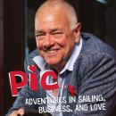 Pic: Adventures in Sailing, Business and Love Audiobook