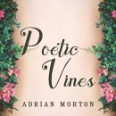 Poetic Vines: Poems for pleasure and contemplation Audiobook