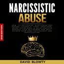 Narcissistic Abuse: How to Recognize Narcissism and Defend Yourself from Emotional Abuse Techniques  Audiobook