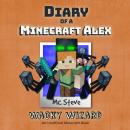 Diary Of A Minecraft Alex Book 4 - Wacky Wizard: An Unofficial Minecraft Book Audiobook