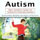 Autism: Signs, Symptoms, Causes, and Treatment for Personality Disorders Audiobook