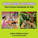 Indian Classic Tales Bundle: Short Stories Audiobook for Kids Audiobook