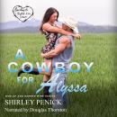 A Cowboy for Alyssa Audiobook