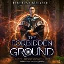 Forbidden Ground: A Death Before Dragons Story, Lindsay Buroker