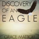 Discovery of an Eagle Audiobook