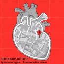 HEAVEN HATES THE TRUTH Audiobook