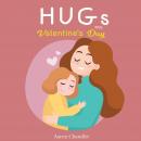 Hugs on Valentine's Day: Bedtime Stories for Kids Ages 3-5 Audiobook