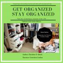 Get Organized, Stay Organized