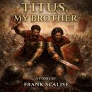 Titus, My Brother Audiobook