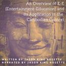 An Overview of E-E (Entertainment-Education) and Its Application in the Cambodian Context Audiobook