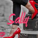 Sally: A Steamy Chicklit Novella Audiobook