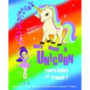 Why Would a Unicorn Learn Ballet and French Audiobook