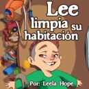 Lee Limpia Su Habitación Audiobook